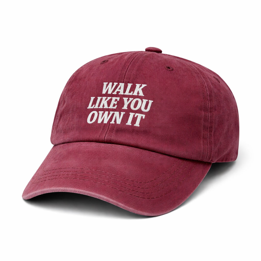 Gorra “WALK LIKE YOU OWN IT”